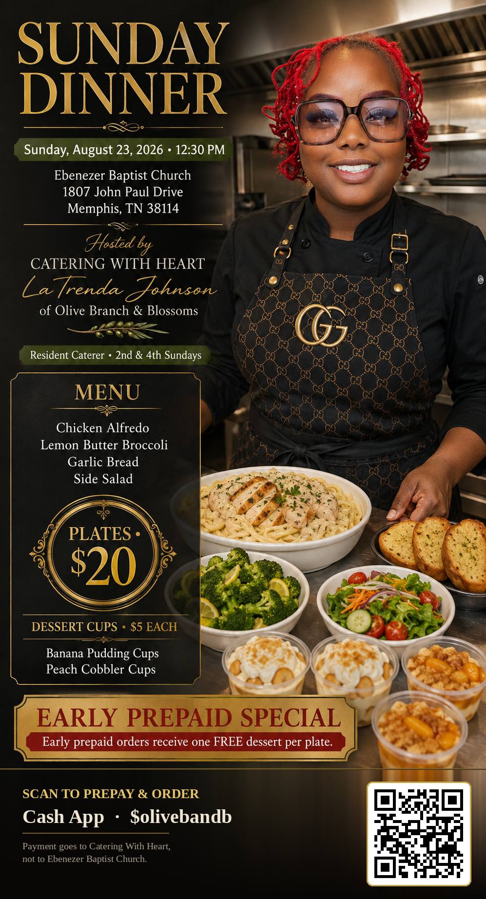 Sunday Dinner — Sunday, August 23, 2026 at 12:30 PM, Ebenezer Baptist Church, 1807 John Paul Drive. Hosted by Catering With Heart, LaTrenda Johnson of Olive Branch & Blossoms. Plates $20, dessert cups $5. Early prepaid orders receive one free dessert per plate.