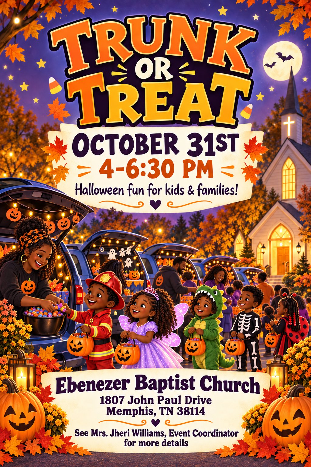 Trunk or Treat. Saturday, October 31, 4 to 6:30 PM. Halloween fun for kids and families. Ebenezer Baptist Church, 1807 John Paul Drive, Memphis, Tennessee 38114. See Mrs. Jheri Williams, Event Coordinator, for more details.